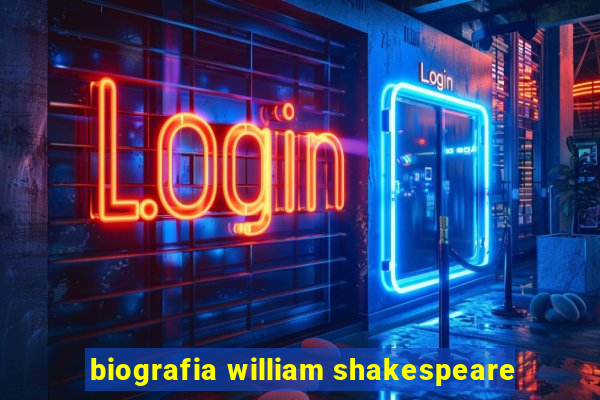 biografia william shakespeare